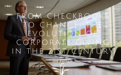 From Checkbooks to Change: The Evolution of Corporate Giving in the 21st Century
