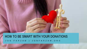 How To Be Smart With Your Donations