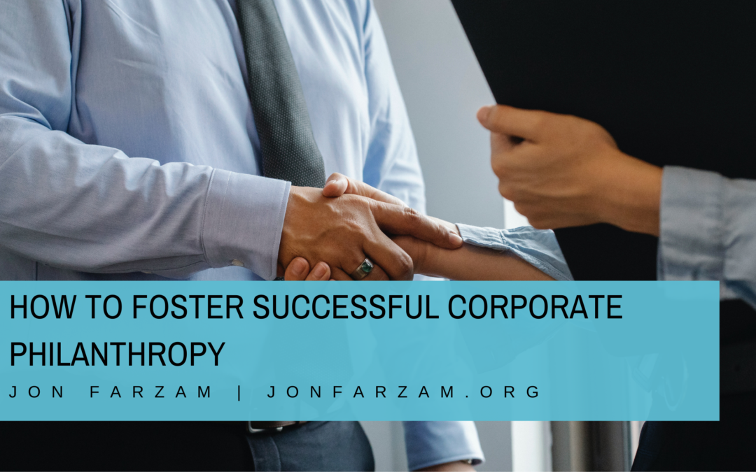 How to Foster Successful Corporate Philanthropy