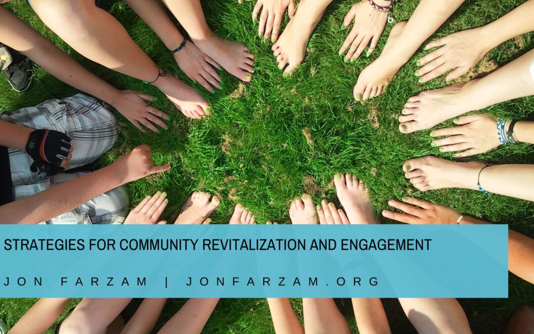 Strategies for Community Revitalization and Engagement