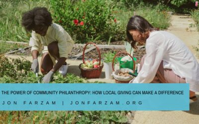 The Power of Community Philanthropy: How Local Giving Can Make a Difference