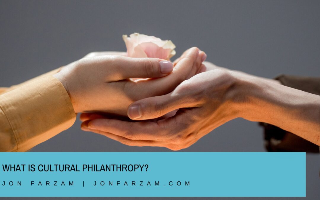 What is Cultural Philanthropy?