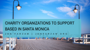 Charity Organizations To Support Based In Santa Monica