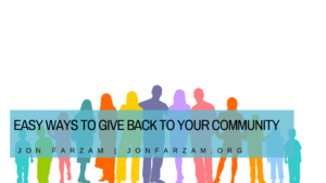 Easy Ways To Give Back To Your Community